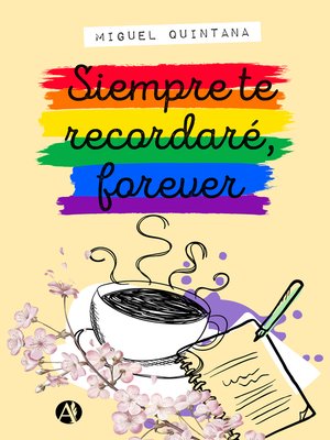 cover image of Siempre te recordaré, forever